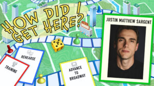 Headshot of Justin Matthew Sargent in front of a board game with the "how did I get here?"