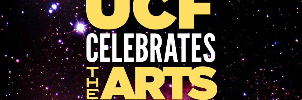 UCF Celebrates the Arts 2026 logo over starry background