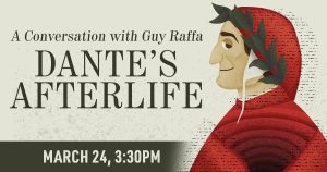 Dante's Afterlife - 2021 Neil R. Euliano Lecture Series