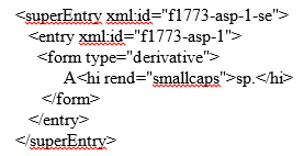 XML for the headword "Asp" that shows superEntry, entry, form, and hi elements